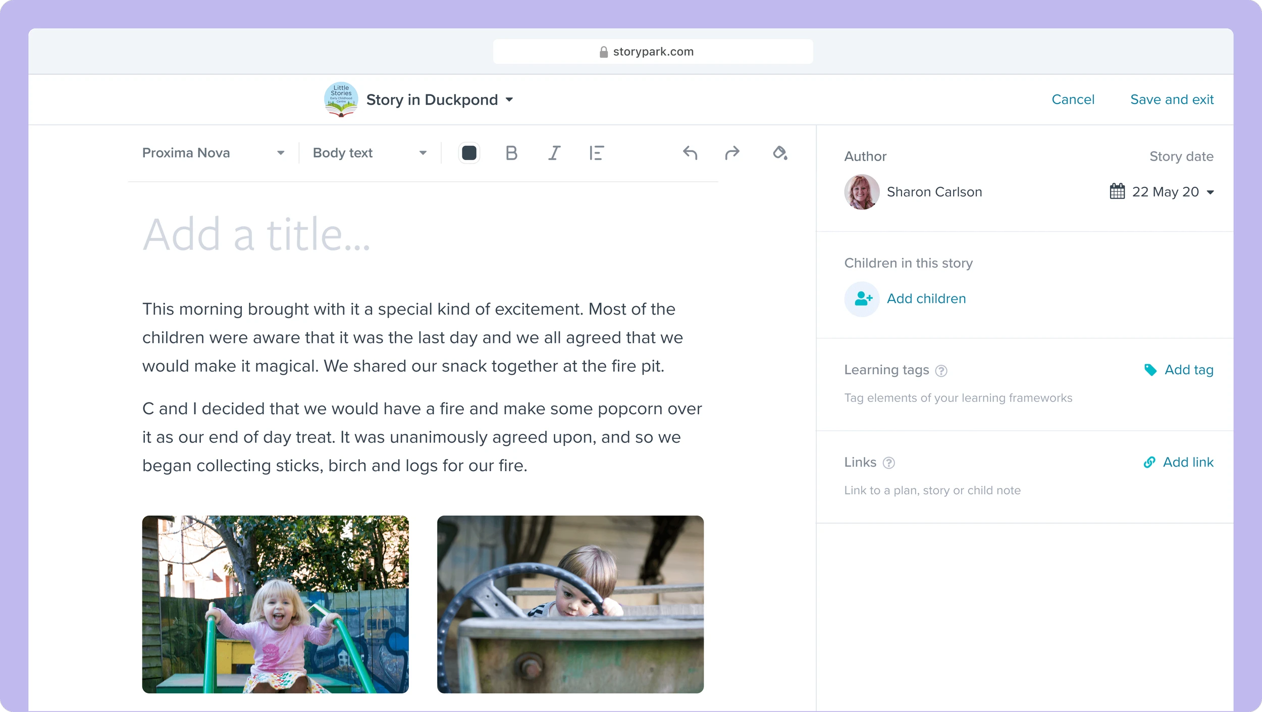 Creating a comfortable practical tool for educators to write and share learning stories about childrens’ experiences and development.
